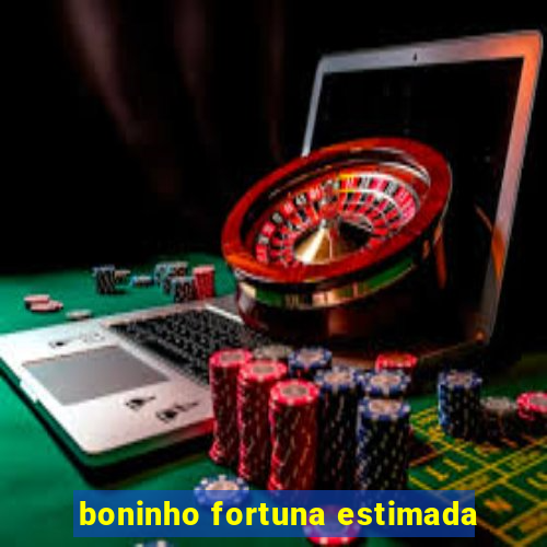 boninho fortuna estimada